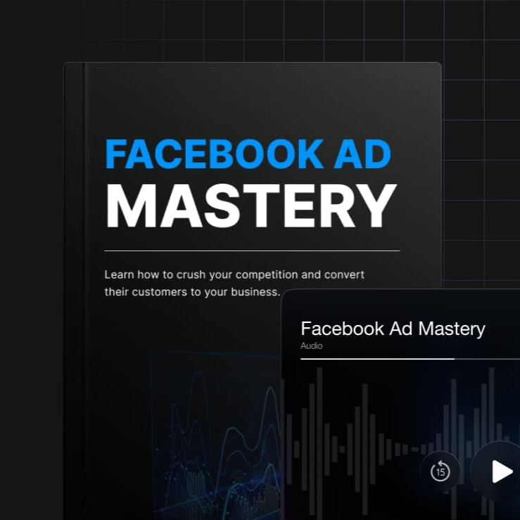Facebook Ad Mastery